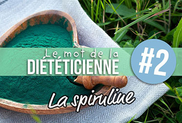 LMD #2 : Quels sont les bienfaits de la Spiruline ?